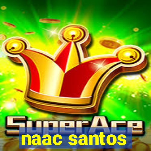 naac santos